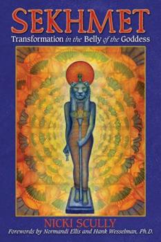 Nicky Scully Sekhmet Transformation in the Belly of the Goddess